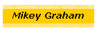 Mikey Graham