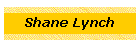 Shane Lynch