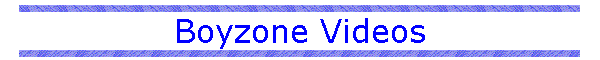 Boyzone Videos