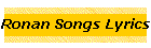 Ronan Songs Lyrics
