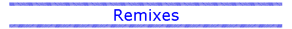 Remixes
